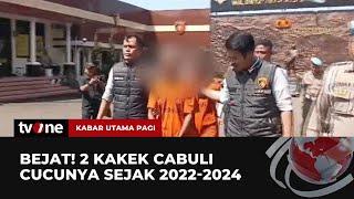 Jahat Banget! 2 Kakek Cabuli Cucunya Berkali-kali | Kabar Utama Pagi tvOne