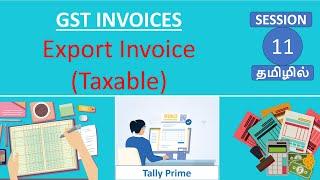 GST Session - 11 || Export Invoice (Taxable)