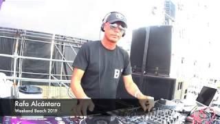 Rafa Alcantara - Weekend Beach 2019 - Dj Set Sunrise Stage