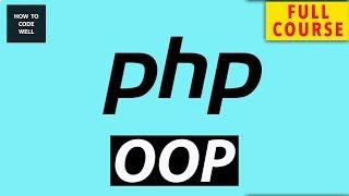 PHP OOP Full Course