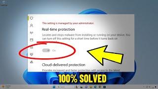 Can't Turn On / Off Real-Time Protection in Windows 11 / 10 - How To Fix real time greyed out 