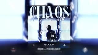 RDK & Pavelsky - CHAOS [ prod. Wizier ]