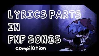 Lyrics parts in FNF songs | Compilation #1 (CHECK DESC)