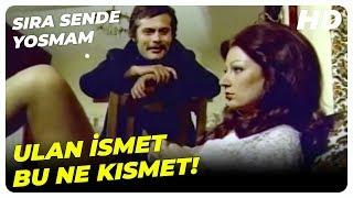 Sıra Sende Yosmam - İsmet, Reyhan ile Beraber Oldu! | Romina Terry Eski Türk Filmi