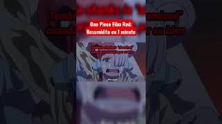 One Piece Film Red: Resúmen en menos de 1 minuto