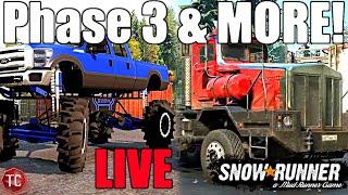 SnowRunner LIVE: NEW PHASE 3 MISSIONS, MAPS, MUD TRUCKS, HAULING, & MORE!