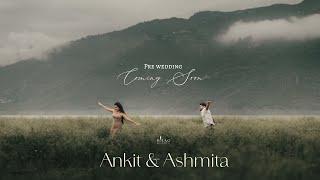 PRE WEDDING COMING SOON 4K | ANKIT & ASHMITA | BALA G STUDIO RISHIKESH