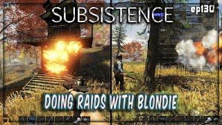 Subsistence - S4 ep130 A63 - Raiding with Blondie  - Base building| survival | crafting