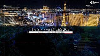 REPLAY: The Six Five Live! at CES 2024 from Las Vegas
