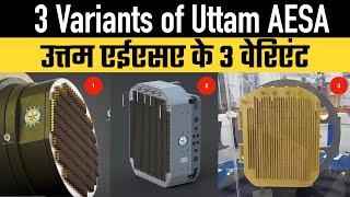 Not one or two : 3 Variants of Uttam AESA