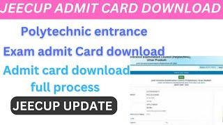 polytechnic admit card download JEECUP entrance exam 2024 पॉलिटेक्निक ऐडमिशन Exam Admit कार्ड#jeecup