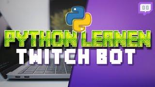 Python Lernen : Wir bauen einen Twitch Bot  (für Programmieranfänger, mit Hue Licht Steuerung)