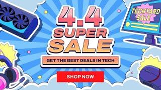TECHYARD 4.4 SUPER SALEBest TECH at unbeatable prices!