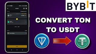 Ton Bybit Convert Ton to USDT dollars  | How to convert Ton into USDT | convert your Bybit tokens