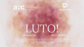 LUTO! l CURTA-METRAGEM BRASILEIRO PRODUZIDO POR ALUNOS DA ACADEMIA INTERNACIONAL DE CINEMA