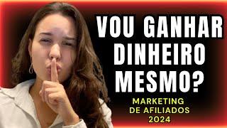 MARKETING DE AFILIADOS: Ainda vale a pena ser Afiliado em 2024? Você vai ganhar dinheiro? DESCUBRA!