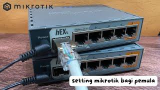 SETTING MIKROTIK DARI 0 SAMPAI DAPAT INTERNET | UNTUK PEMULA !!