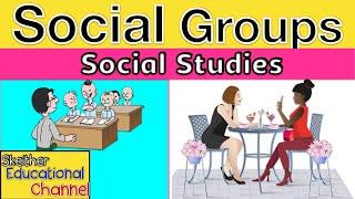 What is Social Group? | CXC Social Studies | with Pictures and Video |Skeither Educational Channel