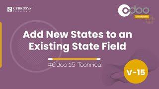How to Add New States to an Existing State Field in Odoo 15 | Odoo 15 Development Tutorials