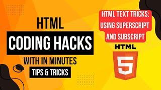 HTML Text Tricks: Using Superscript and Subscript II Mastering Superscript and Subscript