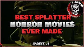 Best Splatter Horror Movie ever made - part 1