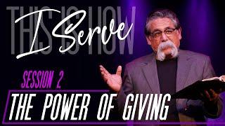 The Power Of Giving - José Rojas - Session 2