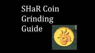 SHaR Coin Grind Guide