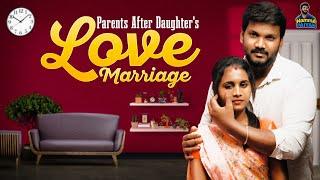 Parents After Daughter's Love Marriage | Random Video | Namma Paiyan | Ft.Anu Priyanka