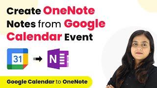 Google Calendar OneNote Integration | Create Notes for New Google Calendar Events