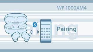 WF-1000XM4  How to perform device registration (pairing) for the first time