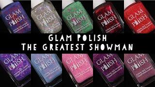 THE GREATEST SHOWMAN COLLECTION LIVE SWATCH REVIEW | GLAM POLISH | jodispolish