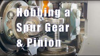 Hobbing a Spur Gear & Pinion