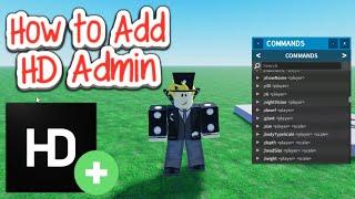 How to Add HD Admin to Your Game in Roblox Studio (2024)