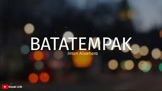 Batatempak - Intan Aiswhara - Lagu Dayak terbaru 2022 (Lyric Lagu Dayak) - DLO