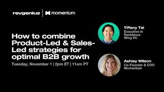 How to combine product-led and sales-led strategies for optimal B2B growth