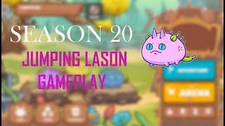 JUMPING LASON GAMEPLAY SEASON 20 |  AxieInfinity | AxieInfinityGameplay | AxieInfinityArena