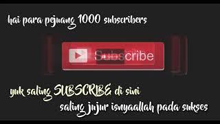 Saling subscribe 2020 aman . Pejuang 1000 subscribers