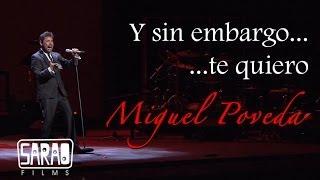 Miguel Poveda. Y sin embargo te quiero. "Real"