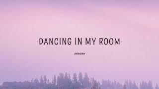 347aidan - Dancing In My Room 1 hour lyrics