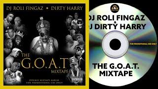 DJ Roli Fingaz & DJ Dirty Harry - The G.O.A.T. Mixtape | Old School Mixtape