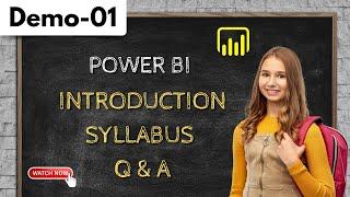 Power Bi Demo 01 | Introduction / Syllabus / Q & A | Power Bi Tutorial for Beginners
