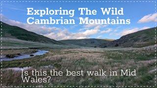 Is This The Best Walk In Mid Wales?