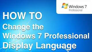 How to Change the Display Language in Windows 7 Professional (Windows 7 Pro Language Pack Install)