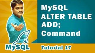 MySQL ALTER TABLE ADD Command | How to Add a New Column in a MySQL Table - MySQL Tutorial 17