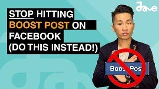 STOP  Hitting "Boost Post" on Facebook (Do This Instead!)