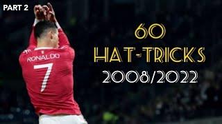 Cristiano Ronaldo All 60 Career Hat-Tricks | Part 2