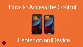 Tutorial: Access the Control Center on iDevice