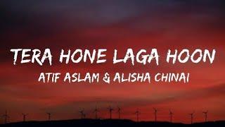 tera hone laga hoon song lyrics