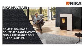 RIKA MULTIAIR | Come riscaldare contemporaneamente fino a tre stanze con una sola stufa. | IT