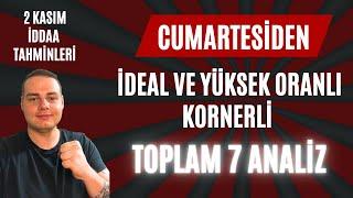 CUMARTESİDEN ÖNE ÇIKANLAR | İDEALLER - YÜKSEK ORANLAR | 2 Kasım 2024 Cumartesi İddaa Tahminleri